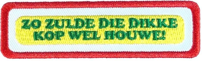 Fjesta© Oeteldonk Embleem - Oeteldonkse Uitspraken - Dikke Kop - Carnaval Den Bosch
