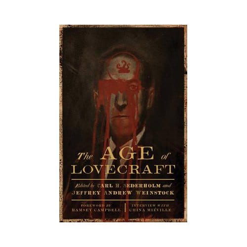 The Age Of Lovecraft - Carl H. Sederholm