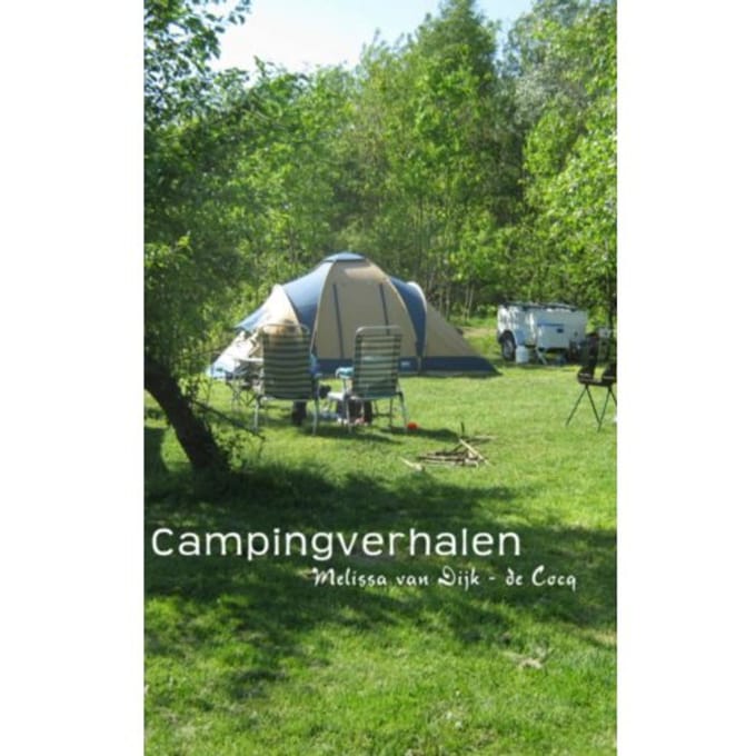 Campingverhalen - Melissa van Dijk-de Cocq