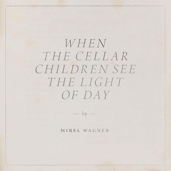 Mirel Wagner - When The Cellar Children (LP)