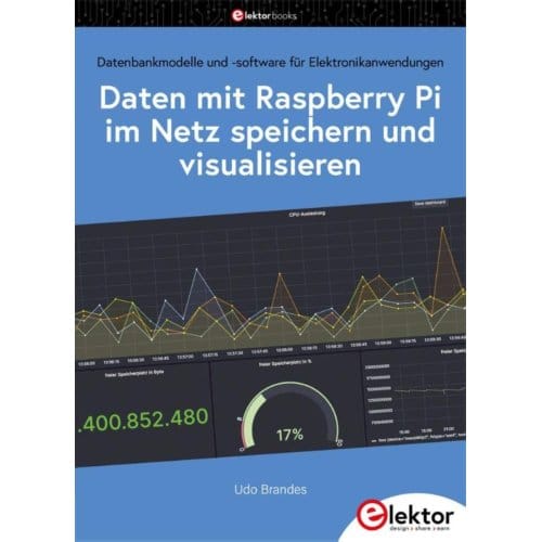 Daten Mit Dem Raspberry Pi Im Netz Speichern Und Visualisieren - Udo Brandes