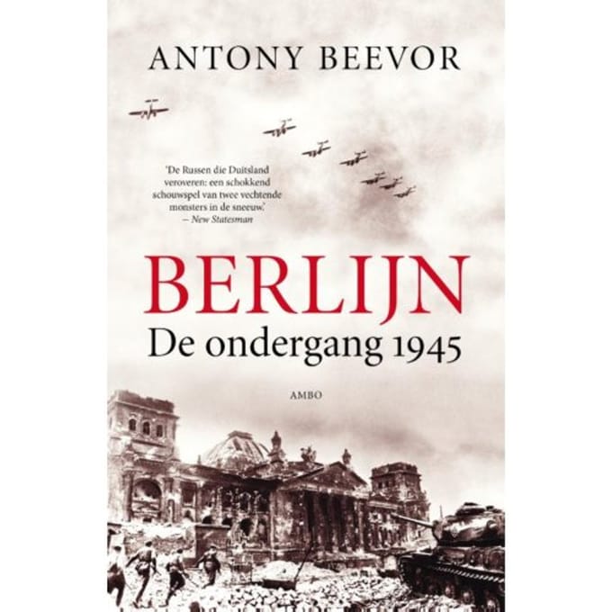Berlijn - Antony Beevor