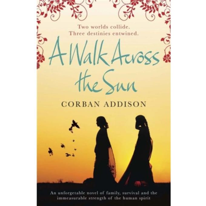 A Walk Across The Sun - Corban Addison