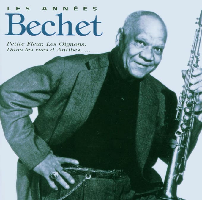Les Années Bechet - Sidney Bechet
