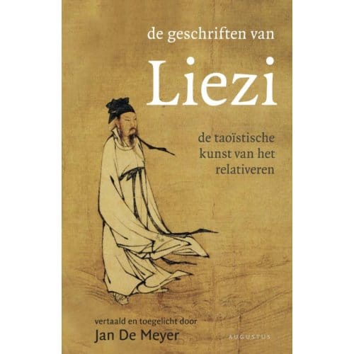 De Geschriften Van Liezi - Jan De Meyer