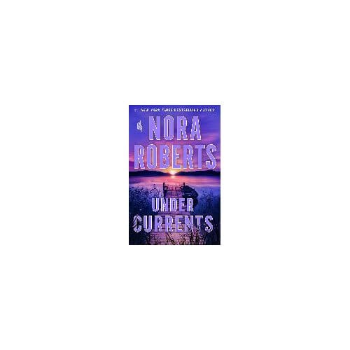 Under Currents - NORA ROBERTS