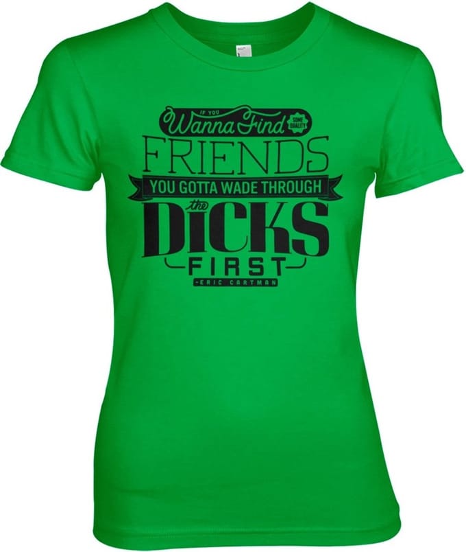 South Park Wade Through The Dicks Girly Tee dames-T-shirt groen