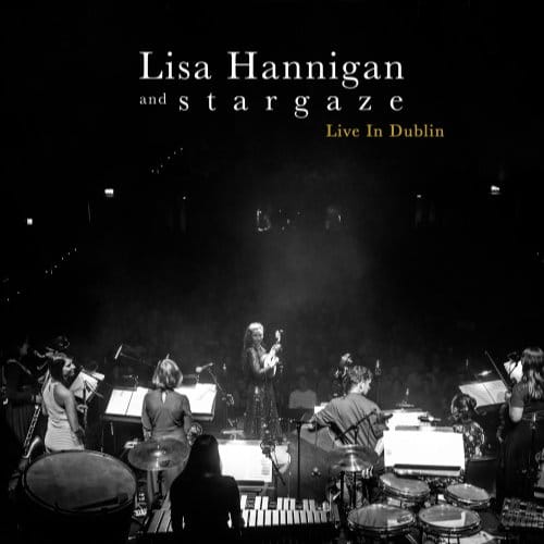 Lisa Hannigan & Stargaze - Live In Dublin (CD)