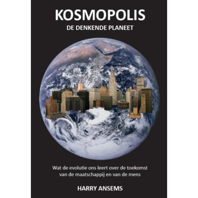 Kosmopolis; De Denkende Planeet - H.W.J. Ansems