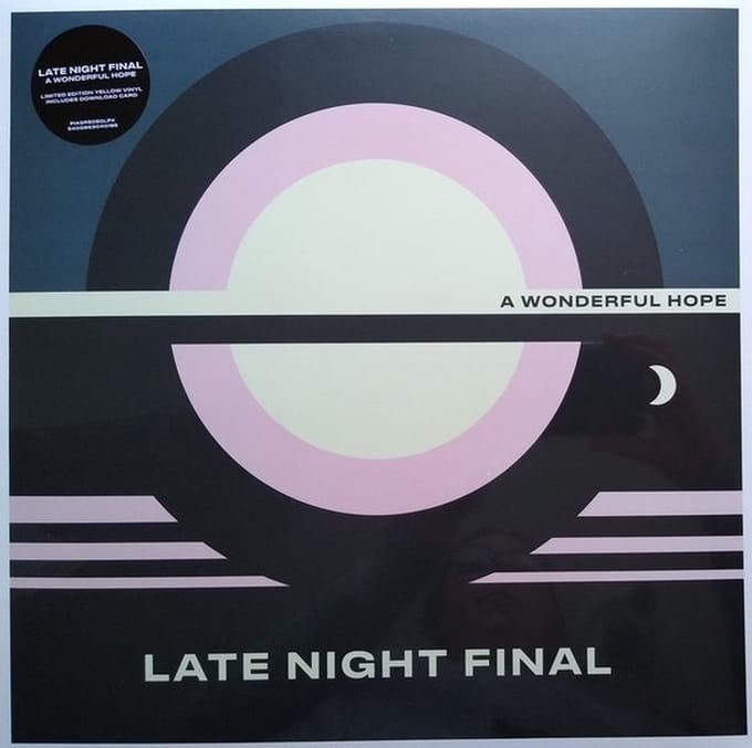 Late Night Final - A Wonderful Hope (LP)