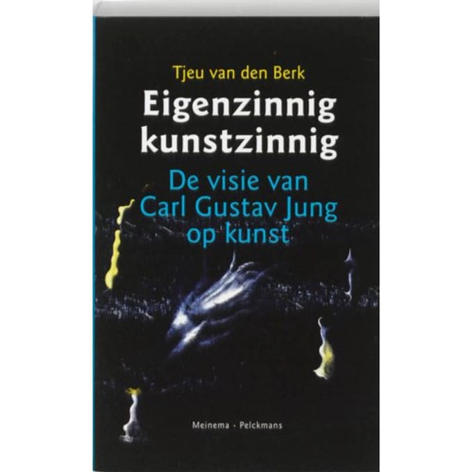 Eigenzinnig Kunstzinnig - T. van den Berk
