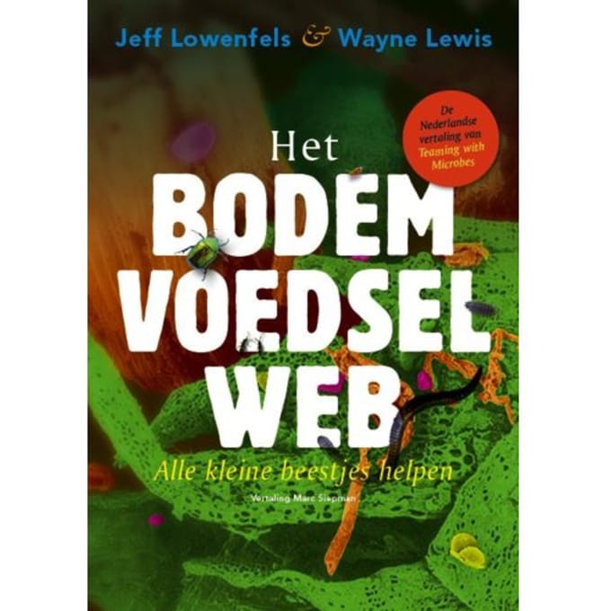 Het Bodemvoedselweb - Jeff Lowenfels