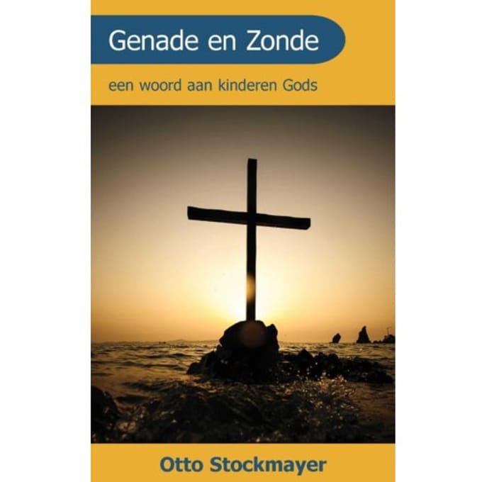 Genade En Zonde - Otto Stockmayer