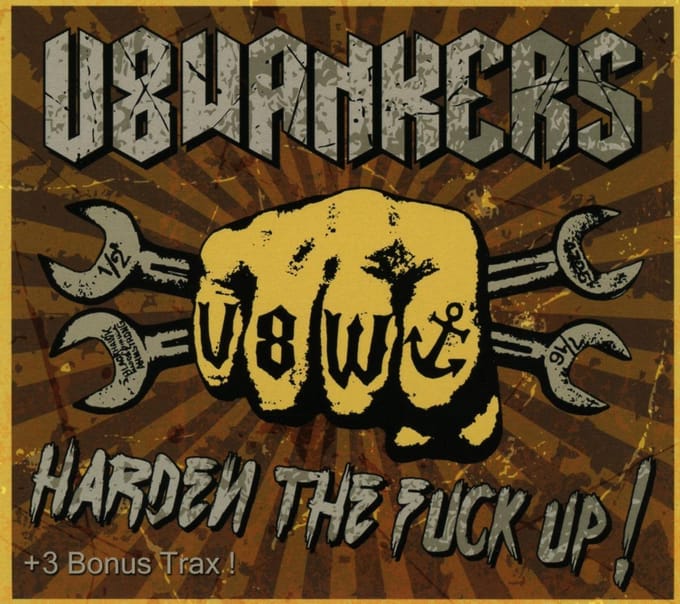 V8 Wankers - Harden The Fuck Up