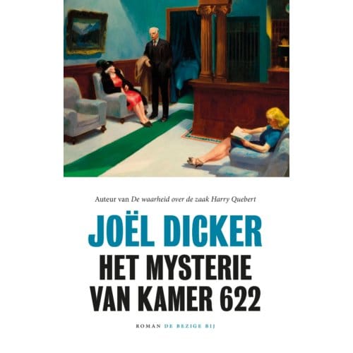 Het Mysterie Van Kamer 622 - Joël Dicker