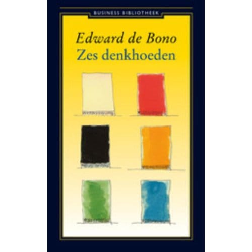 Zes Denkhoeden - Edward de Bono