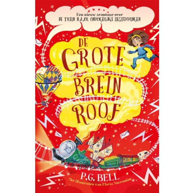 De Grote Breinroof - De Trein Naar Onmogelijke Bestemmingen - P.G. Bell
