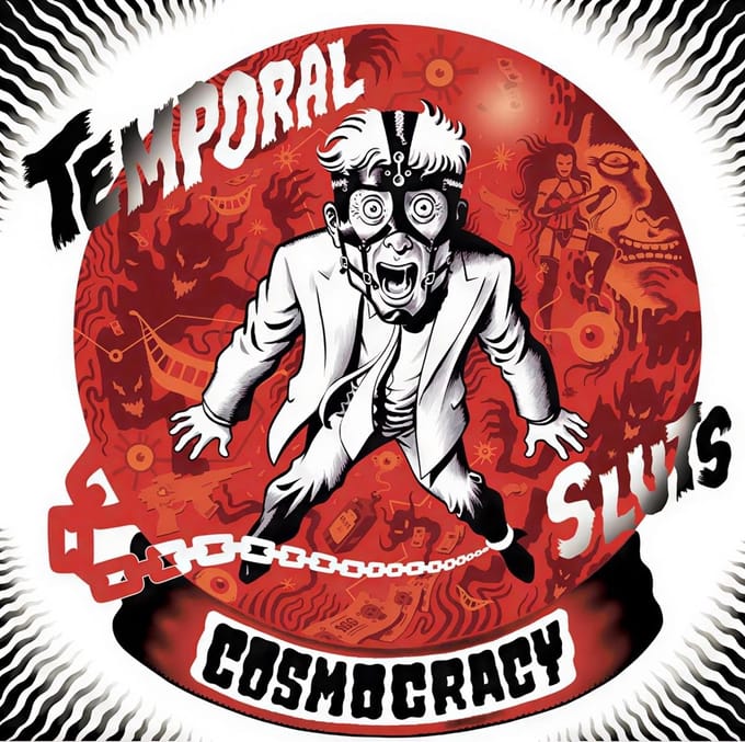 Temporal Sluts - Cosmocracy (7" Single)
