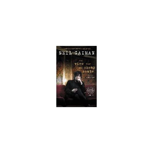 The View From The Cheap Seats - Neil Gaiman