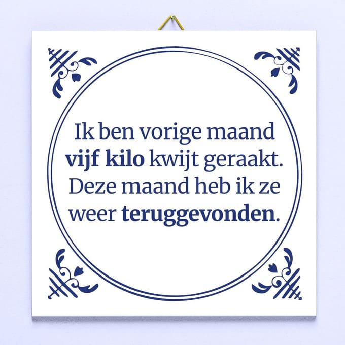 Tegeltje Vijf kilo kwijt van Ditverzinjeniet