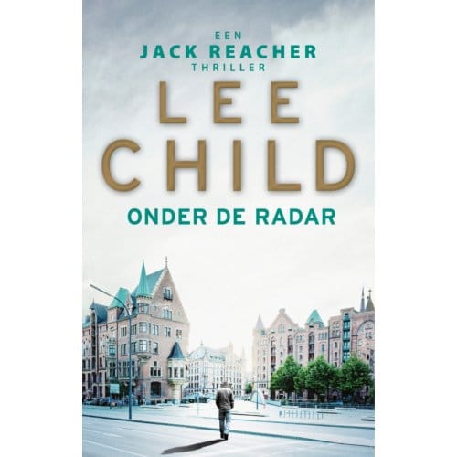 Onder De Radar - Jack Reacher - Lee Child