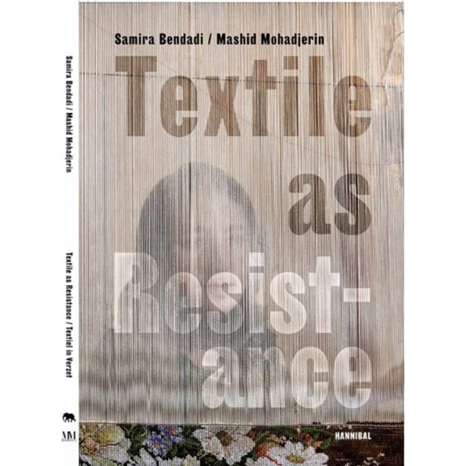 Textile As Resistance - Samira Bendadi