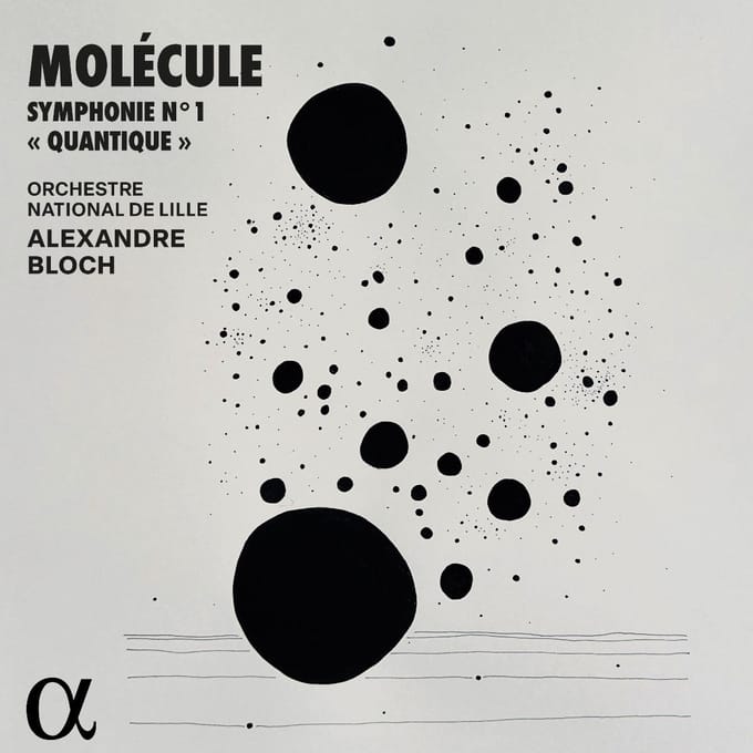 Orchestre National De Lille, Alexandre Bloch - Molécule: Symphonie N° 1 "Quantique" (CD)