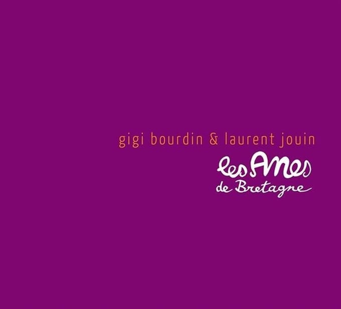 Gigi Bourdin & Laurent Jouin - Les Ânes De Bretagne (CD)