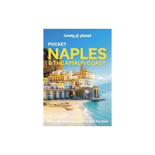 Lonely Planet Pocket Naples & Amalfi Coast - Lonely Planet Pocket Guide
