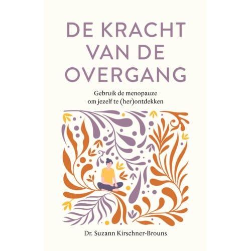 De Kracht Van De Overgang - Suzann Kirschner-Brouns