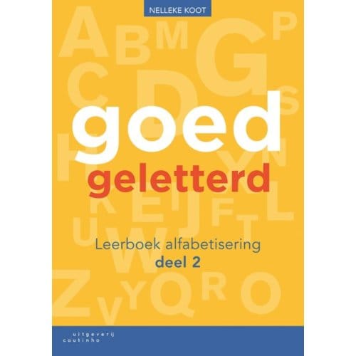 Goedgeletterd / Alfabetisering Deel 2 / Leerboek - Nelleke Koot
