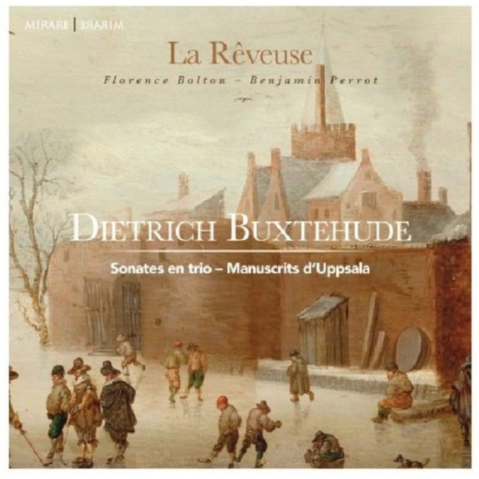 La Rêveuse, Florence Bolton, Benjamin Perrot - Buxtehude: Trio Sonatas (CD)