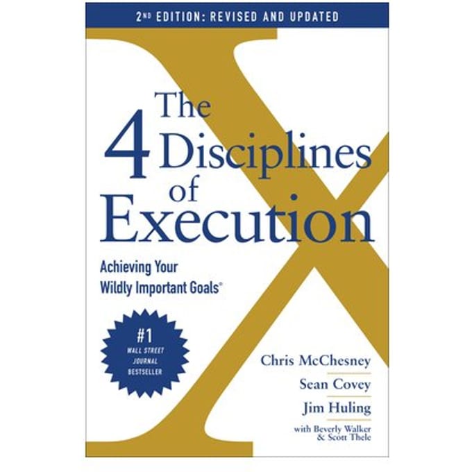 The 4 Disciplines Of Execution: Revised And Updated - Chris McChesney