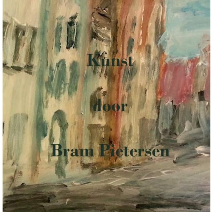 Kunst Door Bram Pietersen - Bram Pietersen