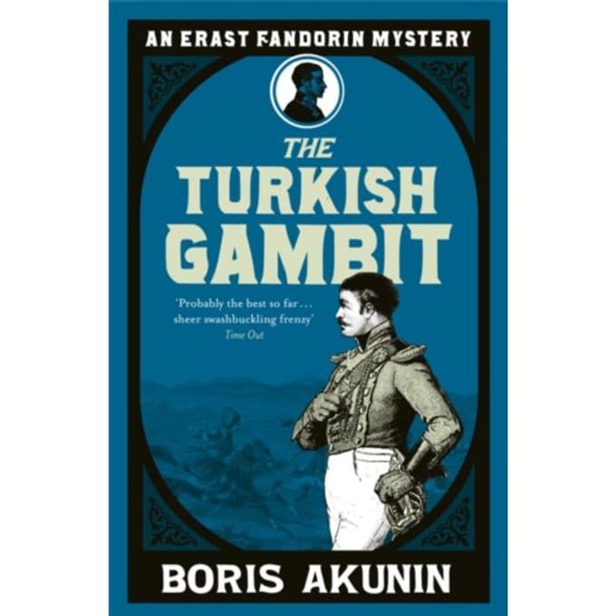 Turkish Gambit - Erast Fandorin Mysteries - Boris Akunin