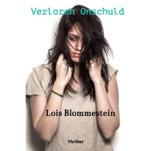 Verloren Onschuld - Lois Blommestein