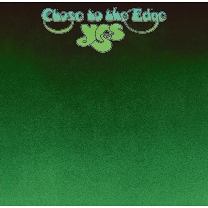 Close To The Edge - Yes