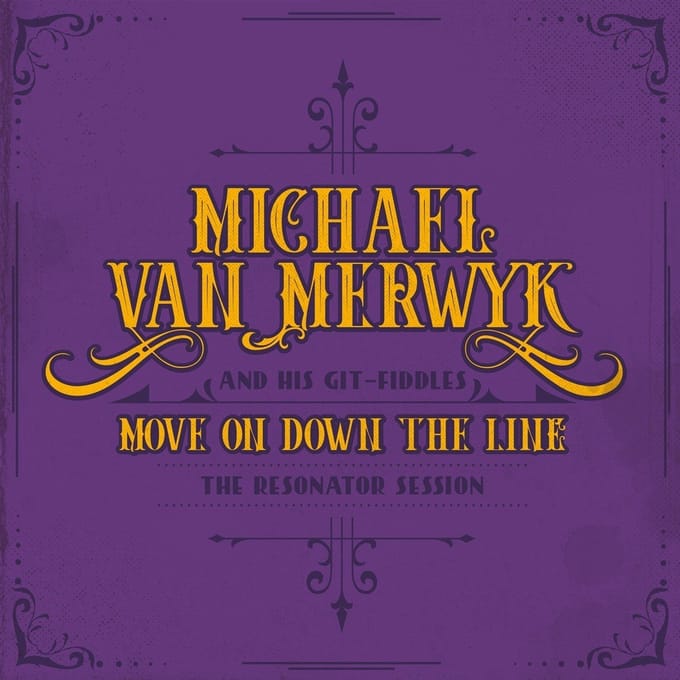 Michael Van Merwyk - Move On Down The Line (CD)