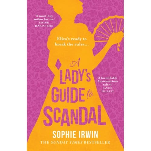 A Lady's Guide To Scandal - Irwin, Sophie