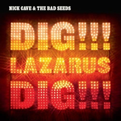 Nick Cave & The Bad Seeds - Dig, Lazarus, Dig!!! (2 CD)