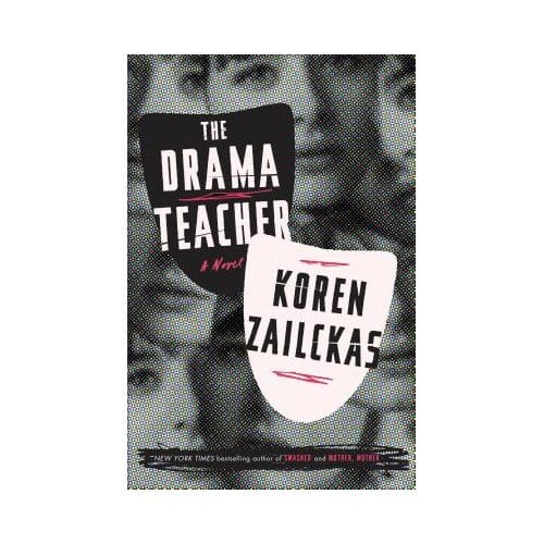 Drama Teacher - Koren Zailckas