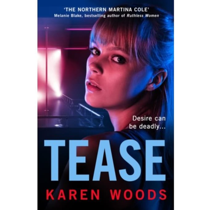 Tease - Karen Woods