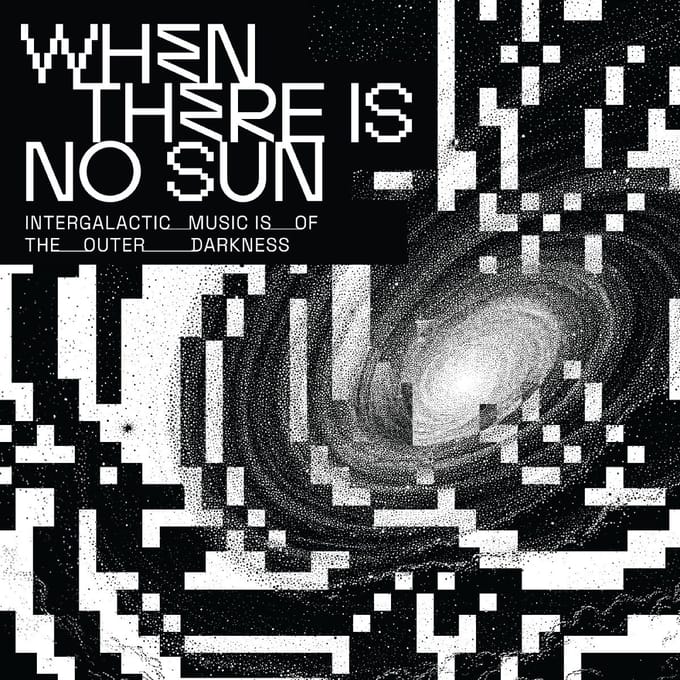 When There Is No Sun