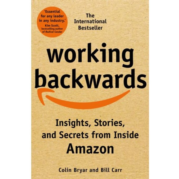 Working Backwards - Colin Bryar