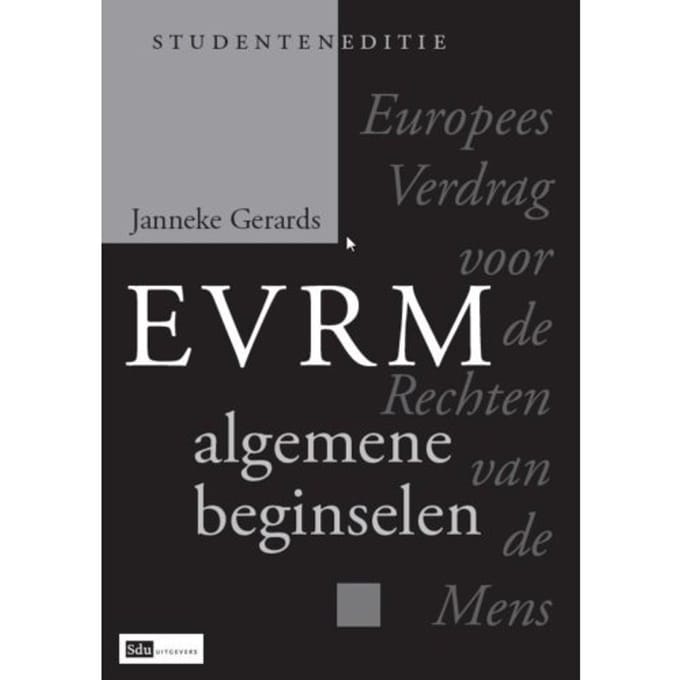 Europees Verdrag Voor De Rechten Van De Mens, Algemene Beginselen, Studenteneditie - Janneke Gerards