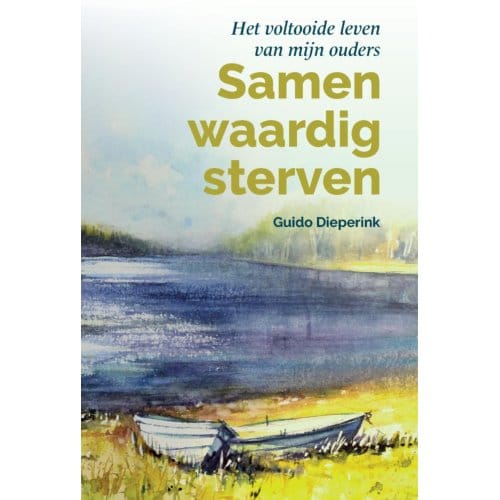 Samen Waardig Sterven - Guido Dieperink
