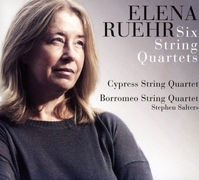 Cypress String Quartet, Borromeo String Quartet, Stephen Salters - Elena Ruehr: Six String Quartets (2 CD)