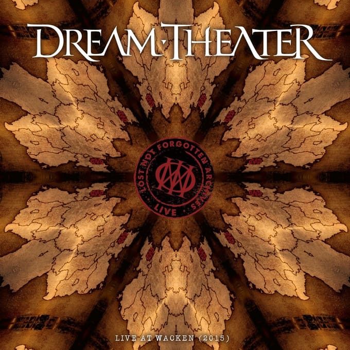 Lost Not Forgotten Archives: Live At Wacken (2015) - Dream Theater