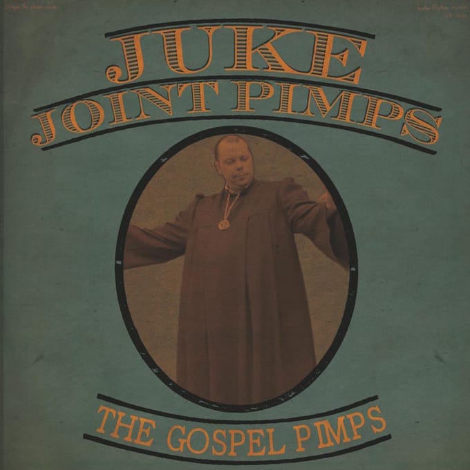 Juke Joint Pimps & Gospel Pimps - Boogie The Church Down (CD)