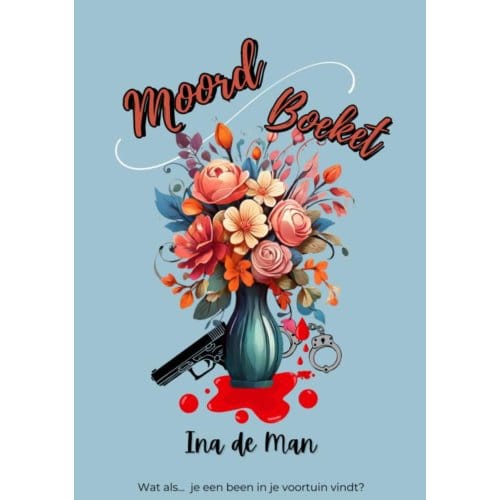 Moordboeket - Ina De Man